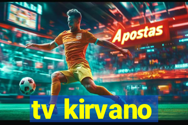 tv kirvano